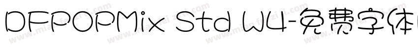 DFPOPMix Std W4字体转换